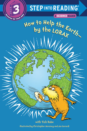 How to Help The Earth by the Lorax
