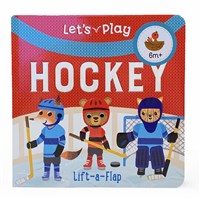 Let's Play Hockey - Lift-a-Flap Board Book