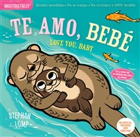 Indestructibles Book - Te Amo, Bebé