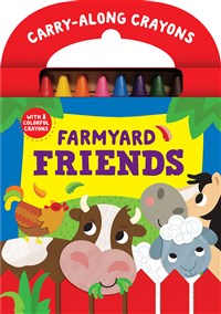 Farmyard Friends Carry Along Crayons and Colour Book