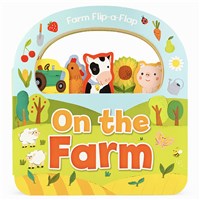 Flip-a-Flap On The Farm Board Book