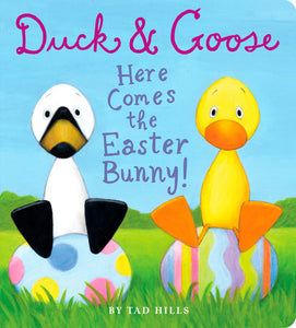 Duck & Goose - Here Comes The Easter Bunny!